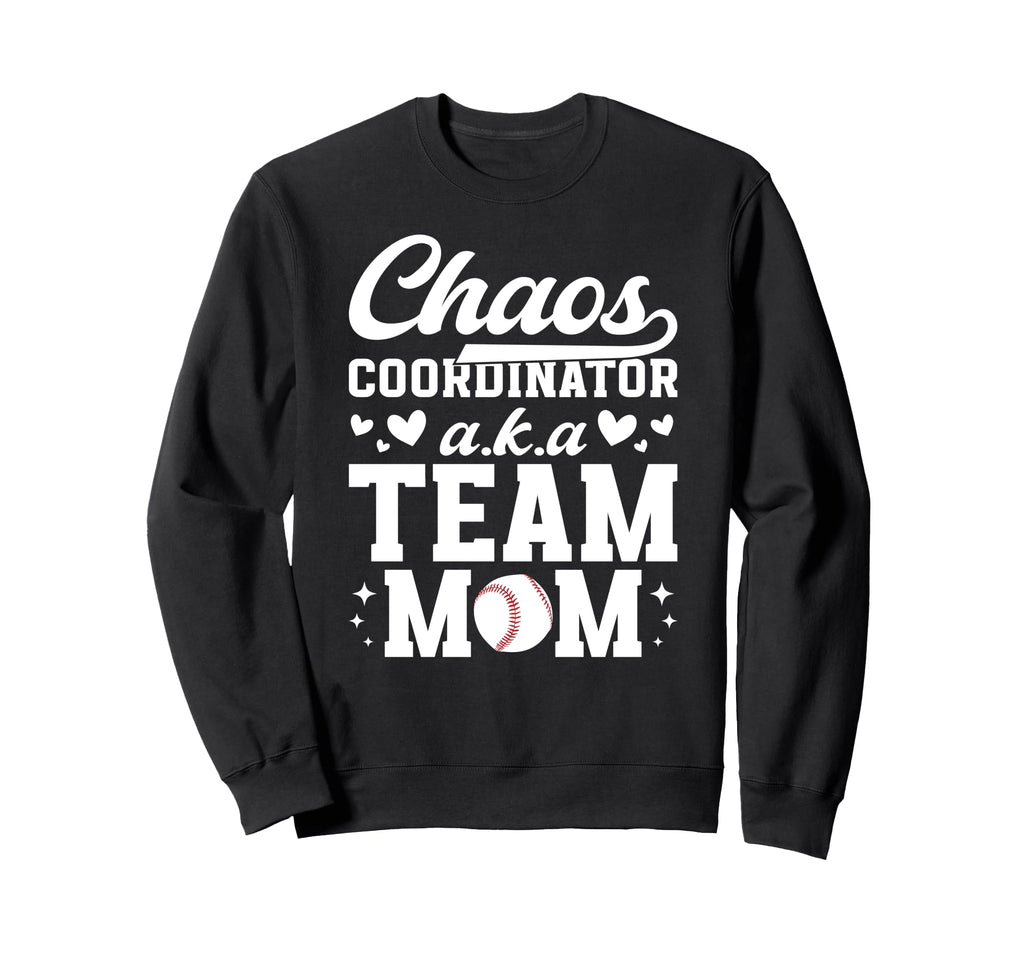 Chaos Coordinator Baseball Team Sweatshirt - Aesthetic Graphic Men Women - T-Shirt, Sweatshirt, Hoodie