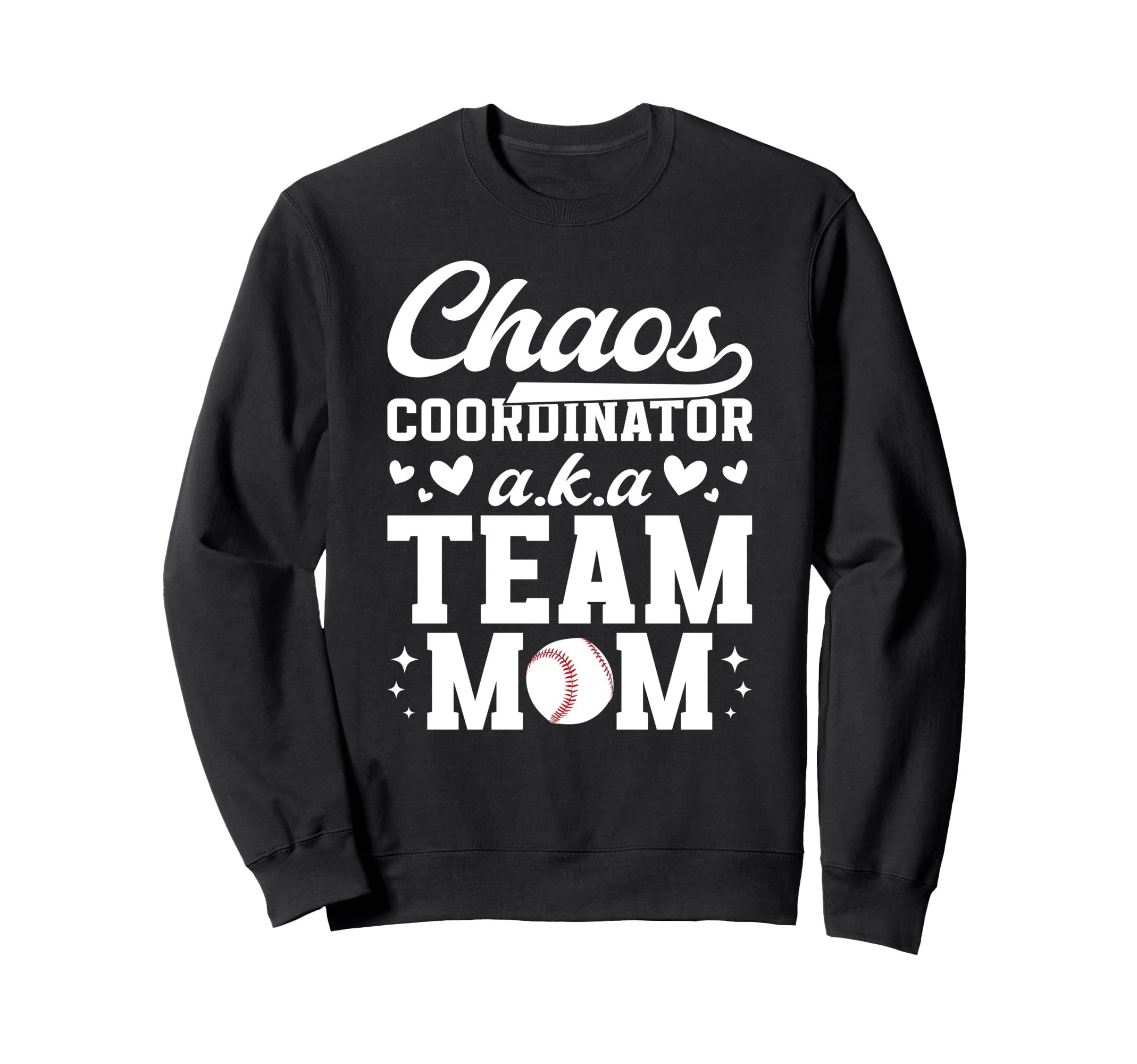Chaos Coordinator Baseball Team Sweatshirt - Aesthetic Graphic Men Women - T-Shirt, Sweatshirt, Hoodie