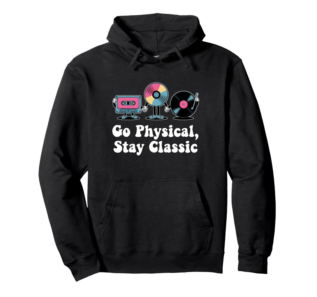 Go Physical Stay Music Lovers Cassette Hoodie - Graphic Print Men Women - T-Shirt, Sweatshirt, Hoodie