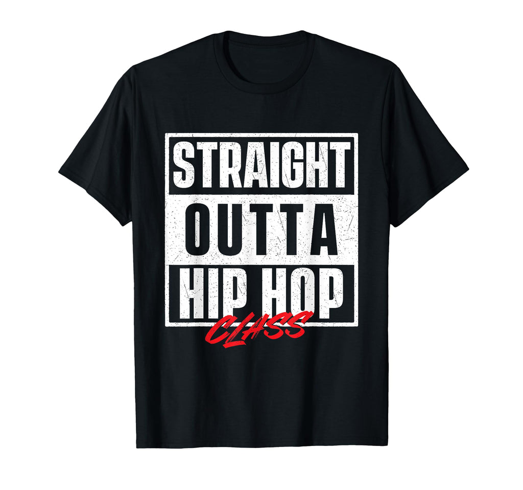 Straight Outta Hip Hop Class 80S 90S T-Shirt - Custom Art Print for Adults - T-Shirt, Sweatshirt, Hoodie
