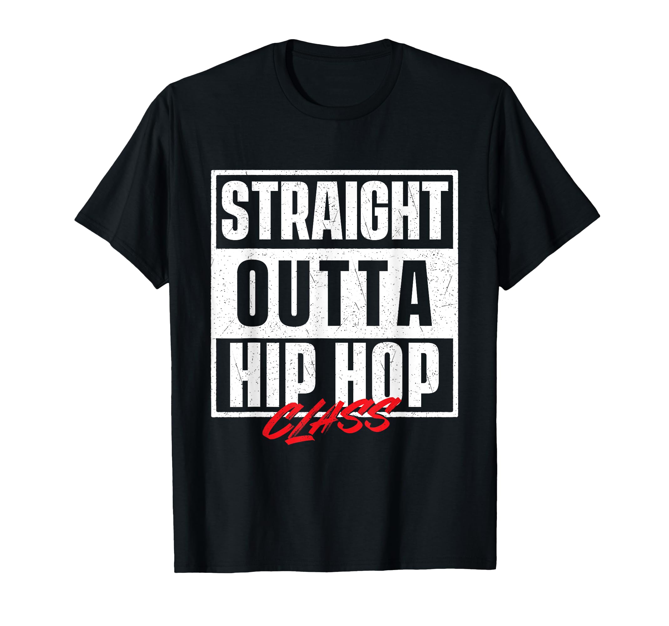 Straight Outta Hip Hop Class 80S 90S T-Shirt - Custom Art Print for Adults - T-Shirt, Sweatshirt, Hoodie