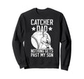 Baseball Catcher Dad Proud Dad Sweatshirt - Unique Graphic Men Women - T-Shirt, Sweatshirt, Hoodie