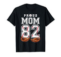 Proud Mom Baseball Player Number 82 Game T-Shirt - Novelty Apparel Unisex - T-Shirt, Sweatshirt, Hoodie