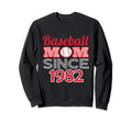 Baseball Mom Since 1982 Sweatshirt - Aesthetic Graphic Men Women - T-Shirt, Sweatshirt, Hoodie
