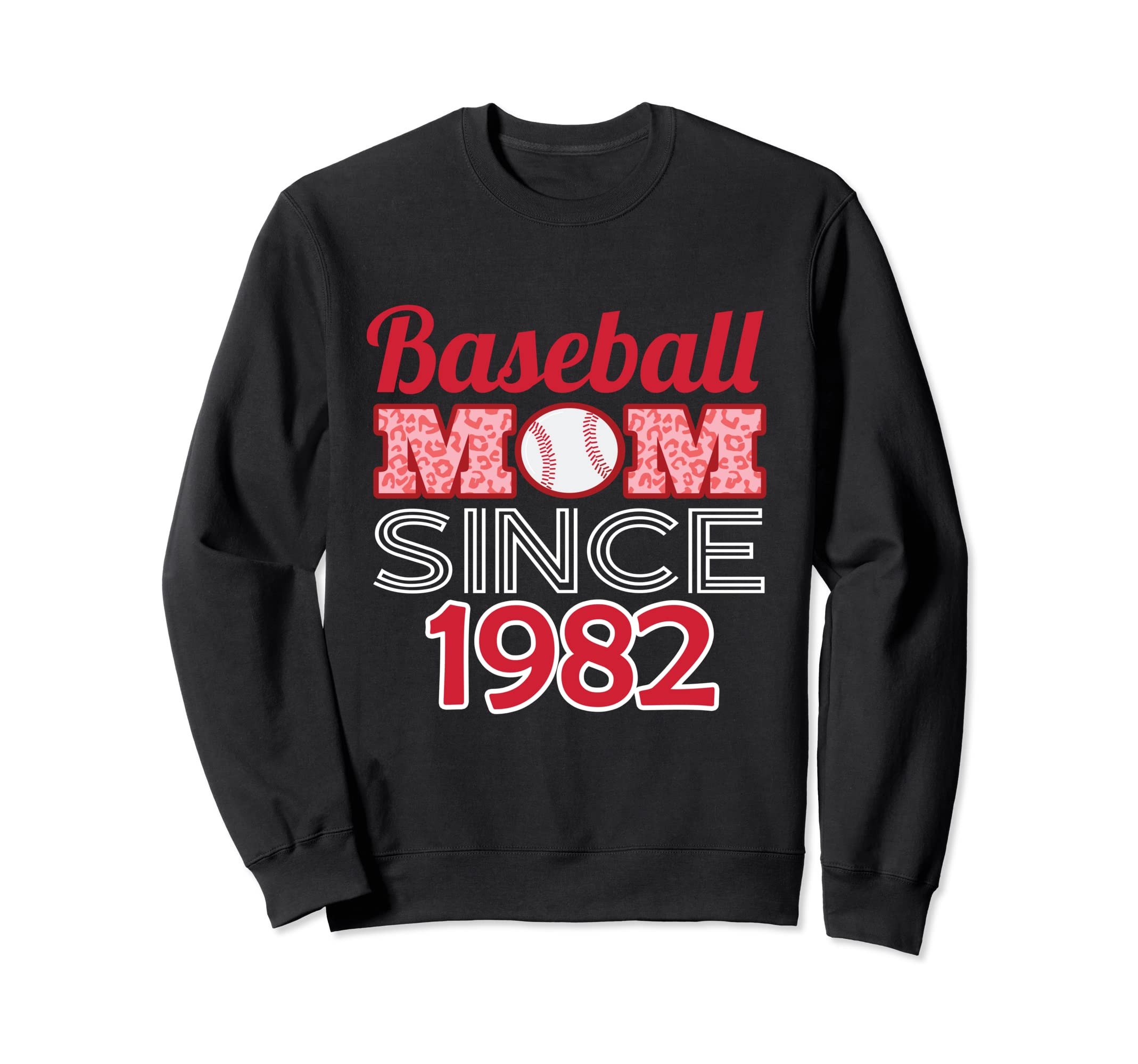 Baseball Mom Since 1982 Sweatshirt - Aesthetic Graphic Men Women - T-Shirt, Sweatshirt, Hoodie