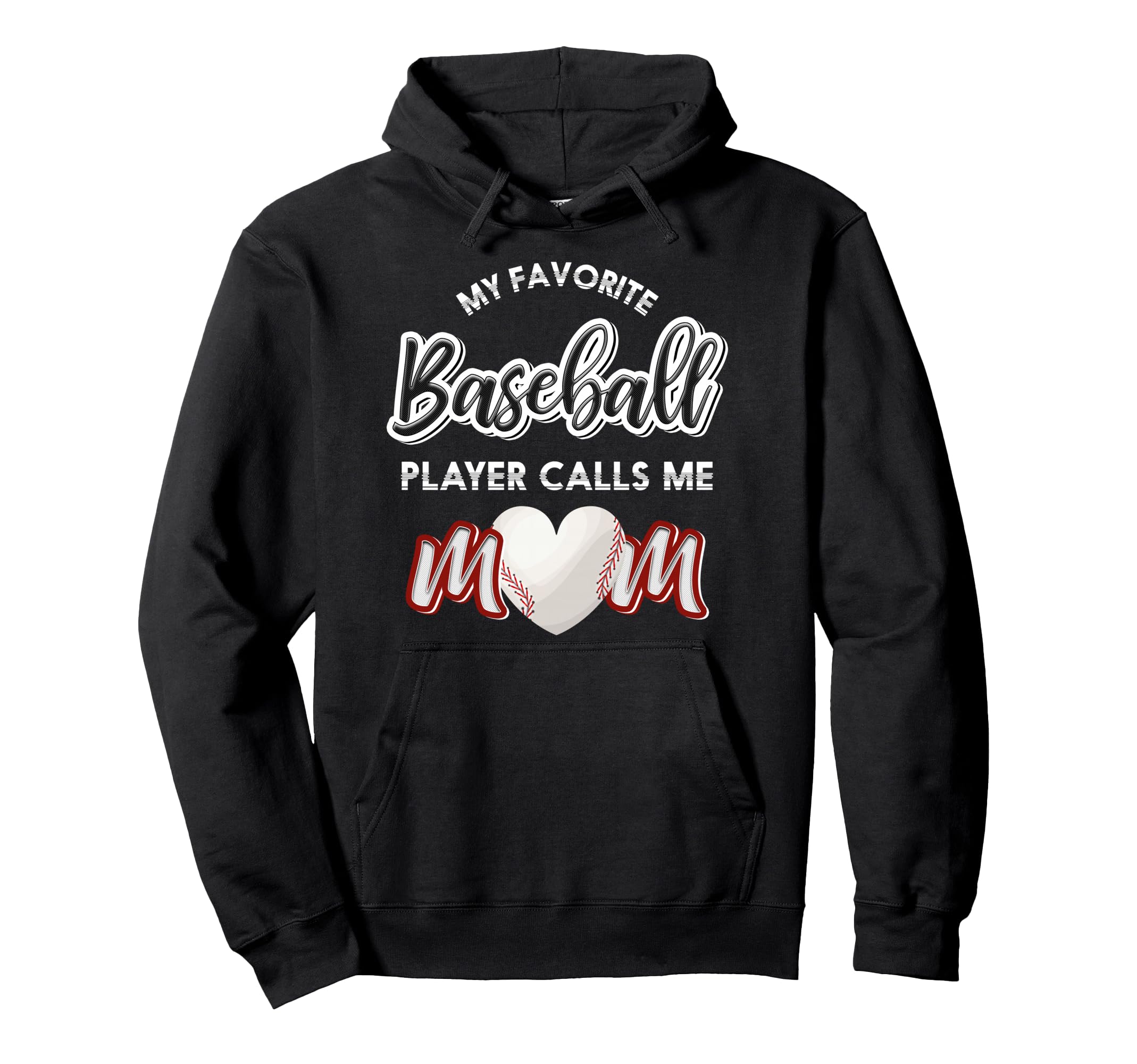 My Favorite Baseball Player Calls Me Mom Hoodie - Trendy Graphic Men Women - T-Shirt, Sweatshirt, Hoodie