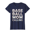 Baseball Mom Calling T-Shirt - Novelty Apparel Men Women - T-Shirt, Sweatshirt, Hoodie