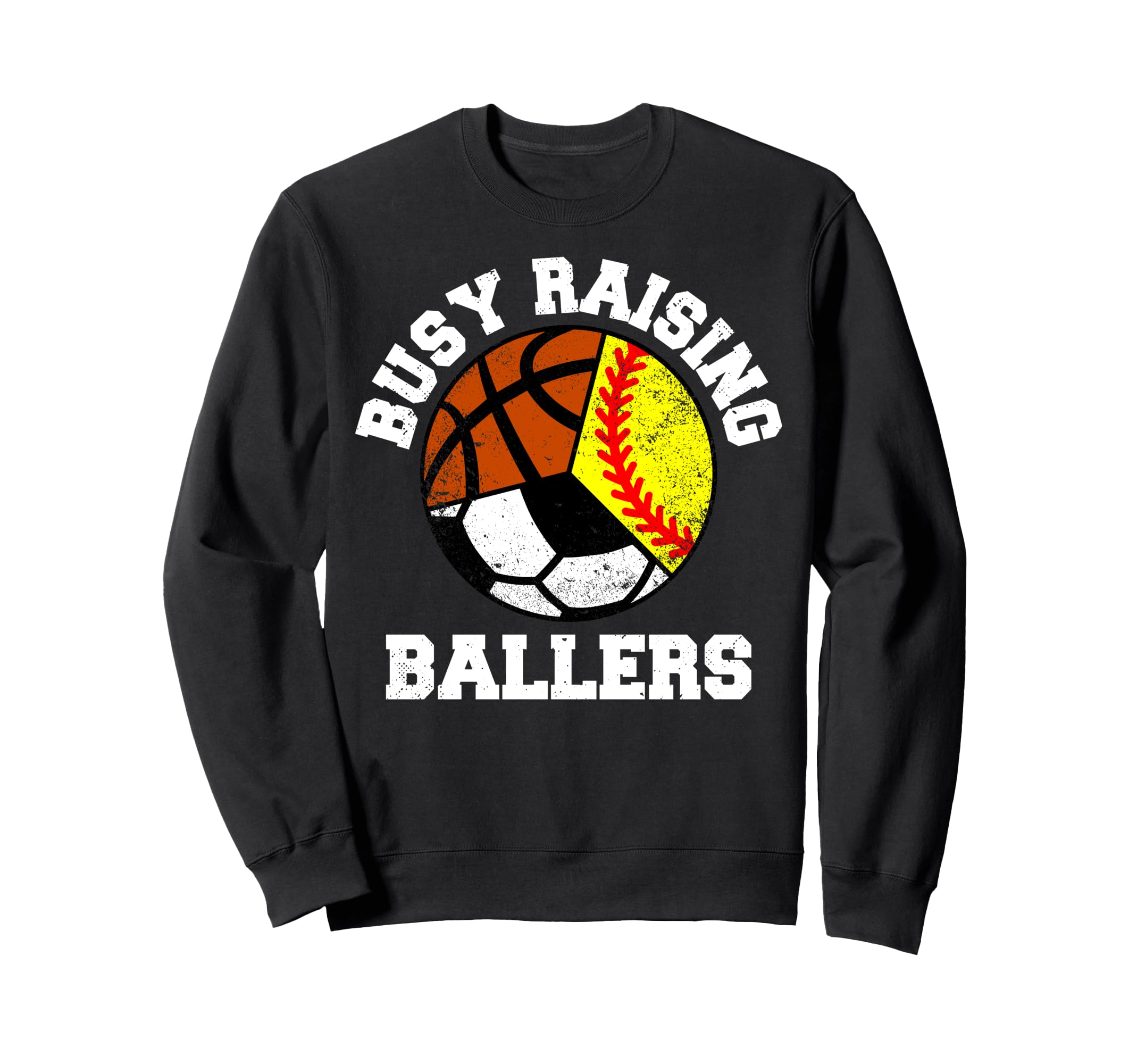 Busy Raising Ballers Funny Softball Sweatshirt - Novelty Apparel Men Women - T-Shirt, Sweatshirt, Hoodie