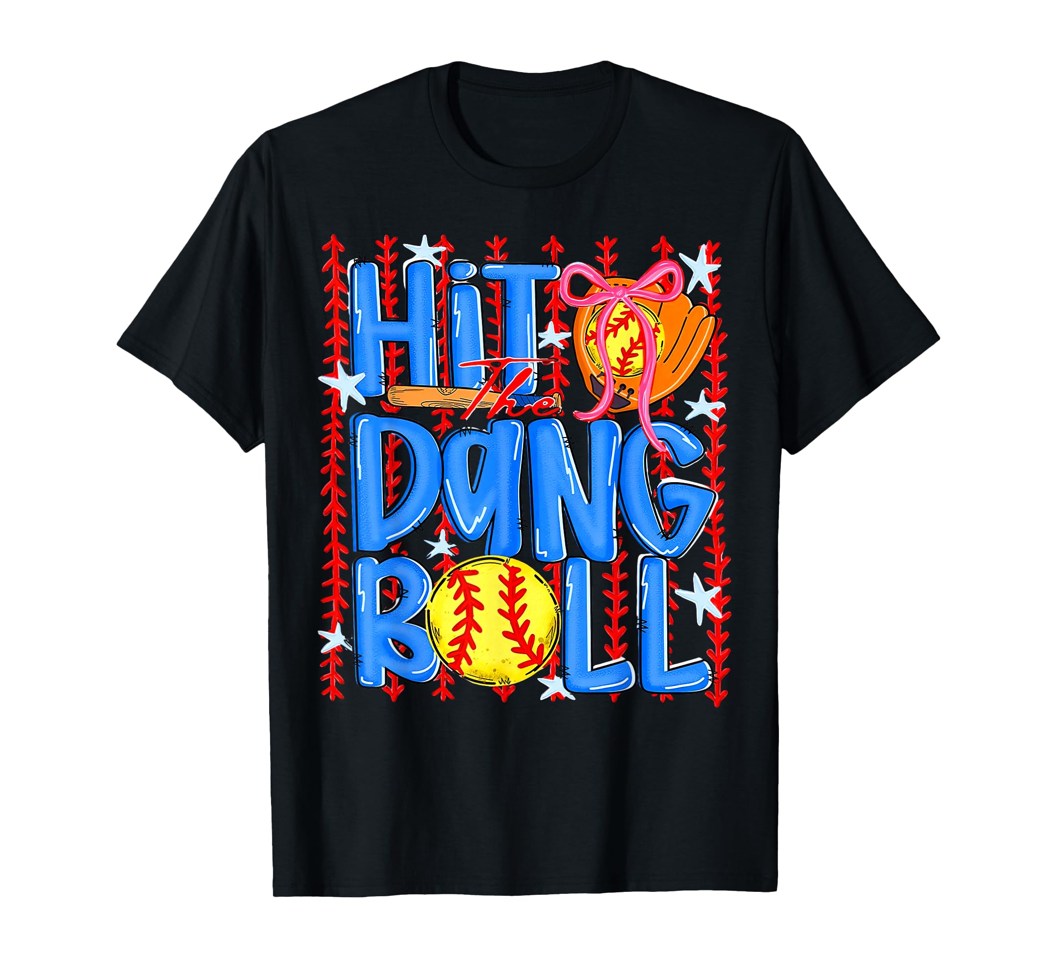 Coquette Softball Hit Dang Ball Bow T Shir T T-Shirt - Graphic Print Unisex - T-Shirt, Sweatshirt, Hoodie