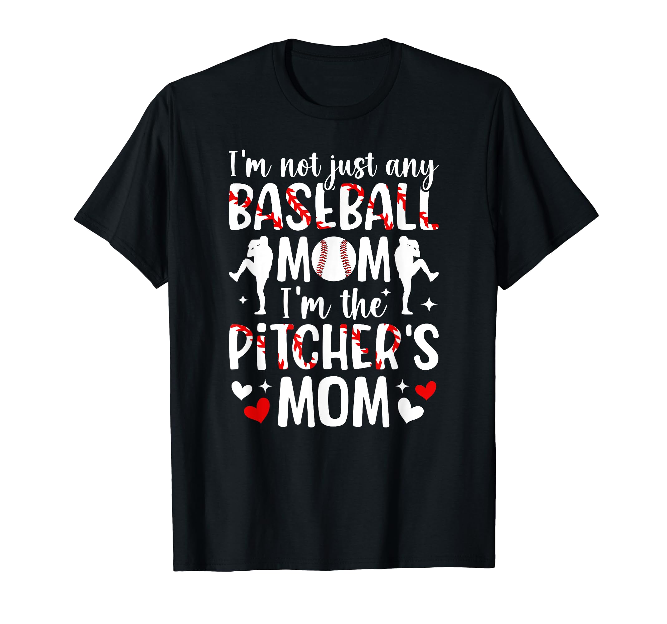 Im Baseball Pitcher Mom Baseball T-Shirt - Fun Novelty Design for Adults - T-Shirt, Sweatshirt, Hoodie