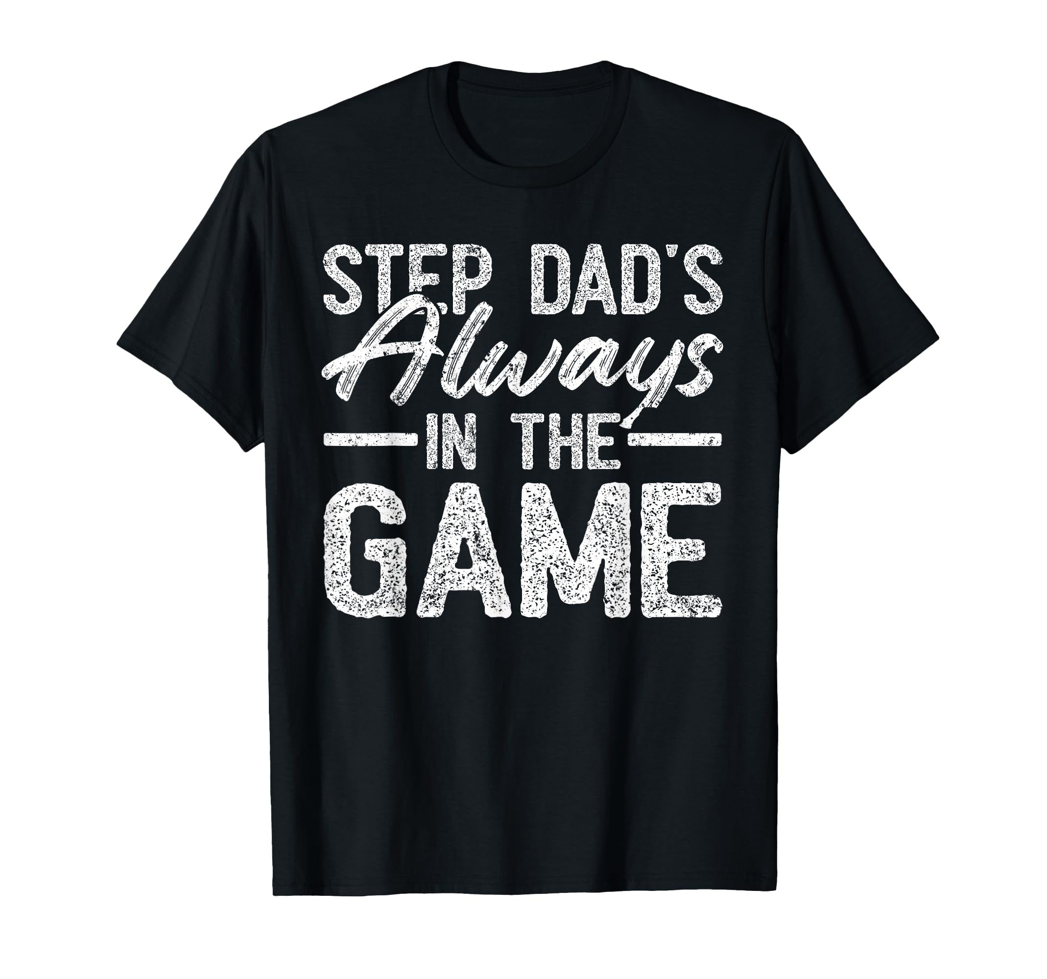 Stepdad Baseball Baseball Step T-Shirt - Casual Everyday Wear Men Women - T-Shirt, Sweatshirt, Hoodie