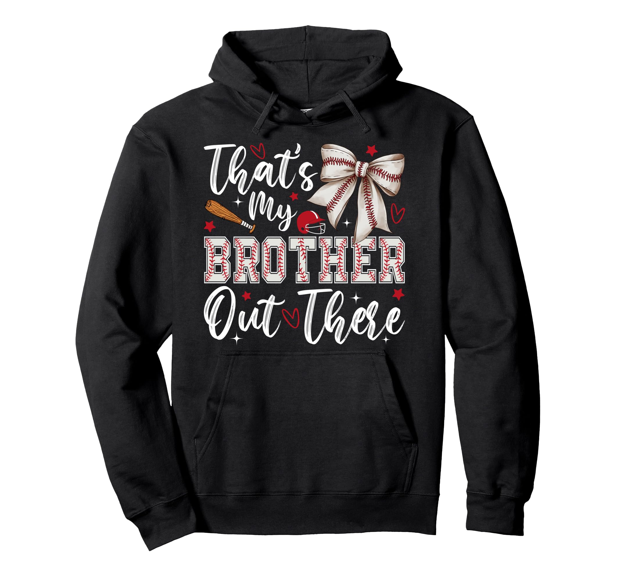 Coquette Thats My Brother Out There Hoodie - Fun Novelty Design for Adults - T-Shirt, Sweatshirt, Hoodie