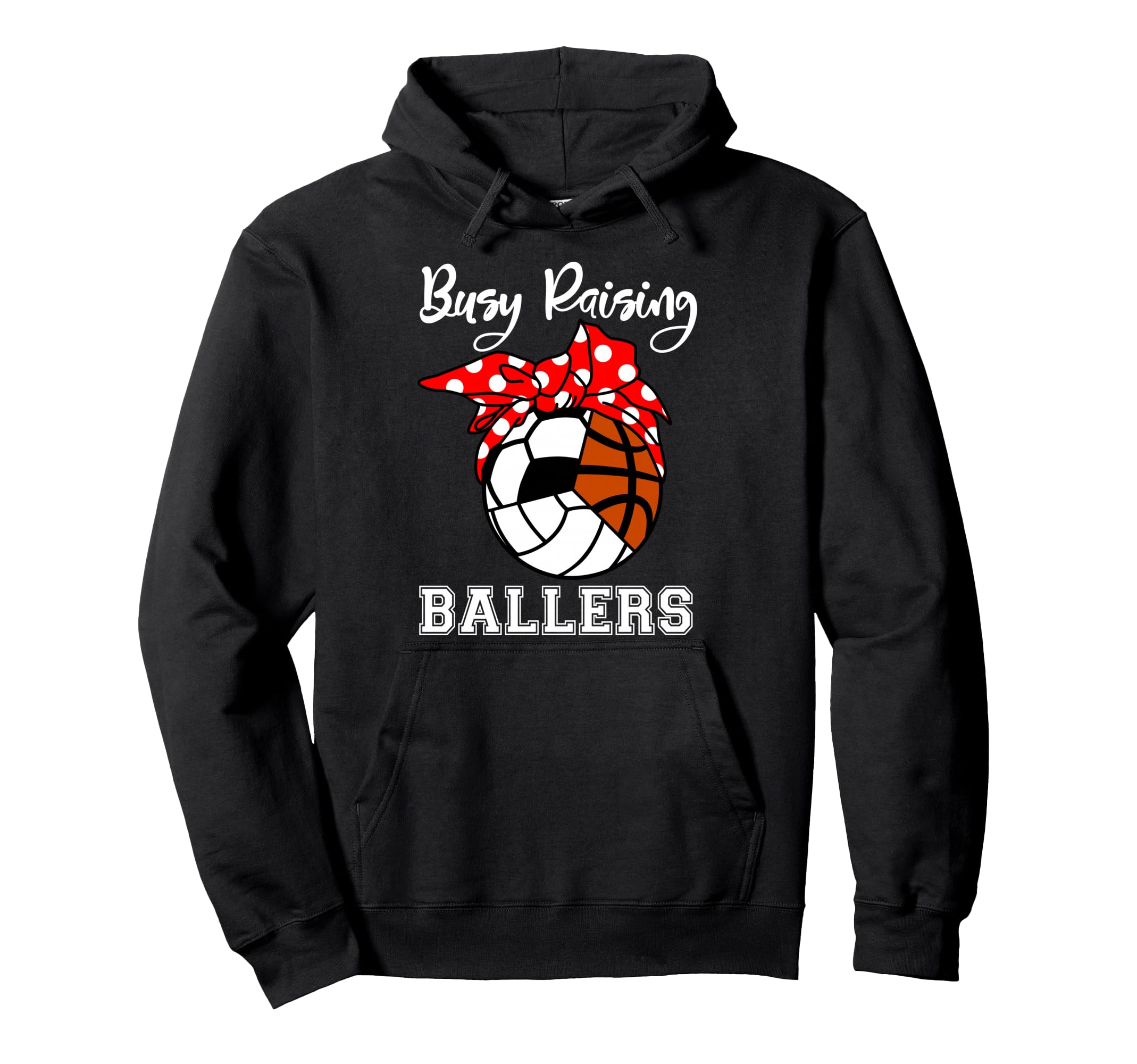 Busy Raising Ballers Funny Volleyball Hoodie - Novelty Apparel Unisex - T-Shirt, Sweatshirt, Hoodie