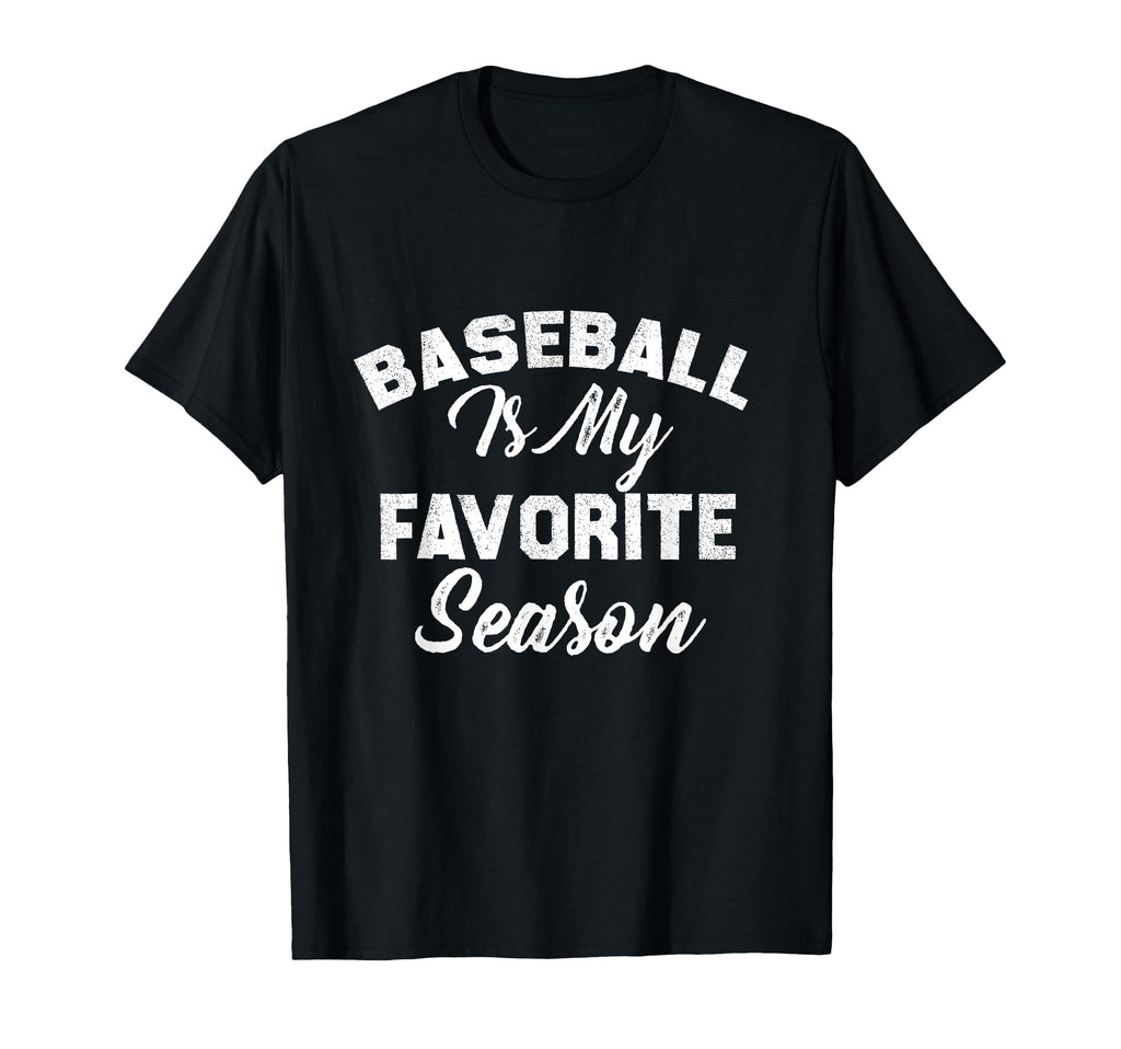 Baseball Is My Favorite Season T-Shirt - Minimalist Print for Adults - T-Shirt, Sweatshirt, Hoodie