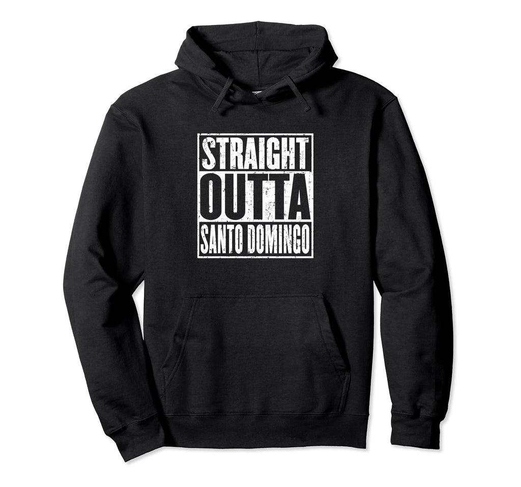 Straight Outta Santo Domingo Distressed Hoodie - Graphic Print Men Women - T-Shirt, Sweatshirt, Hoodie