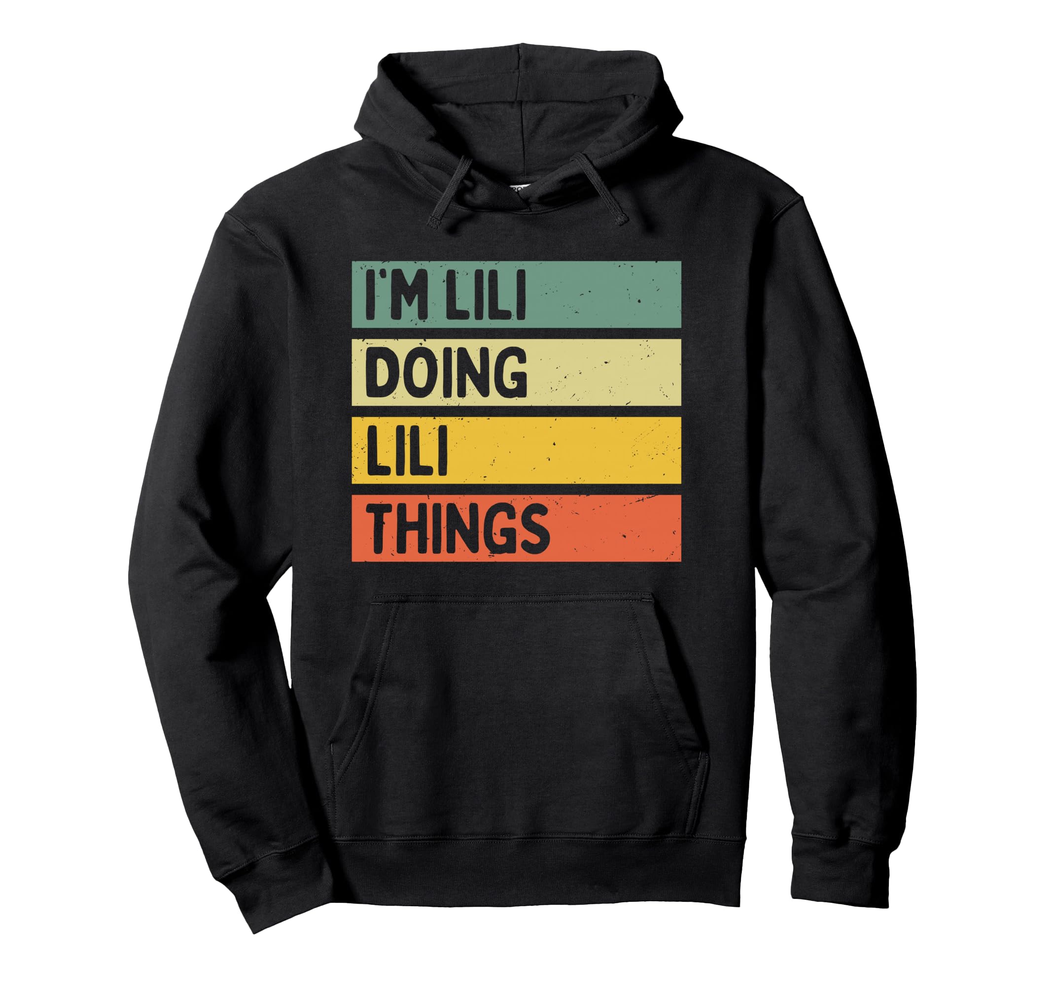 Im Lili Doing Lili Things Funny Hoodie - Custom Art Print Unisex - T-Shirt, Sweatshirt, Hoodie