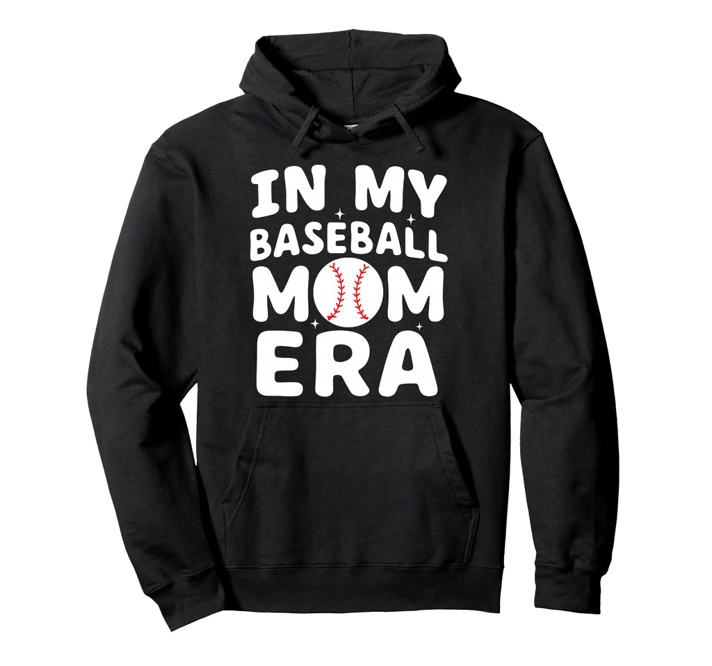 My Baseball Mom Era Hoodie - Trendy Graphic for Adults - T-Shirt, Sweatshirt, Hoodie