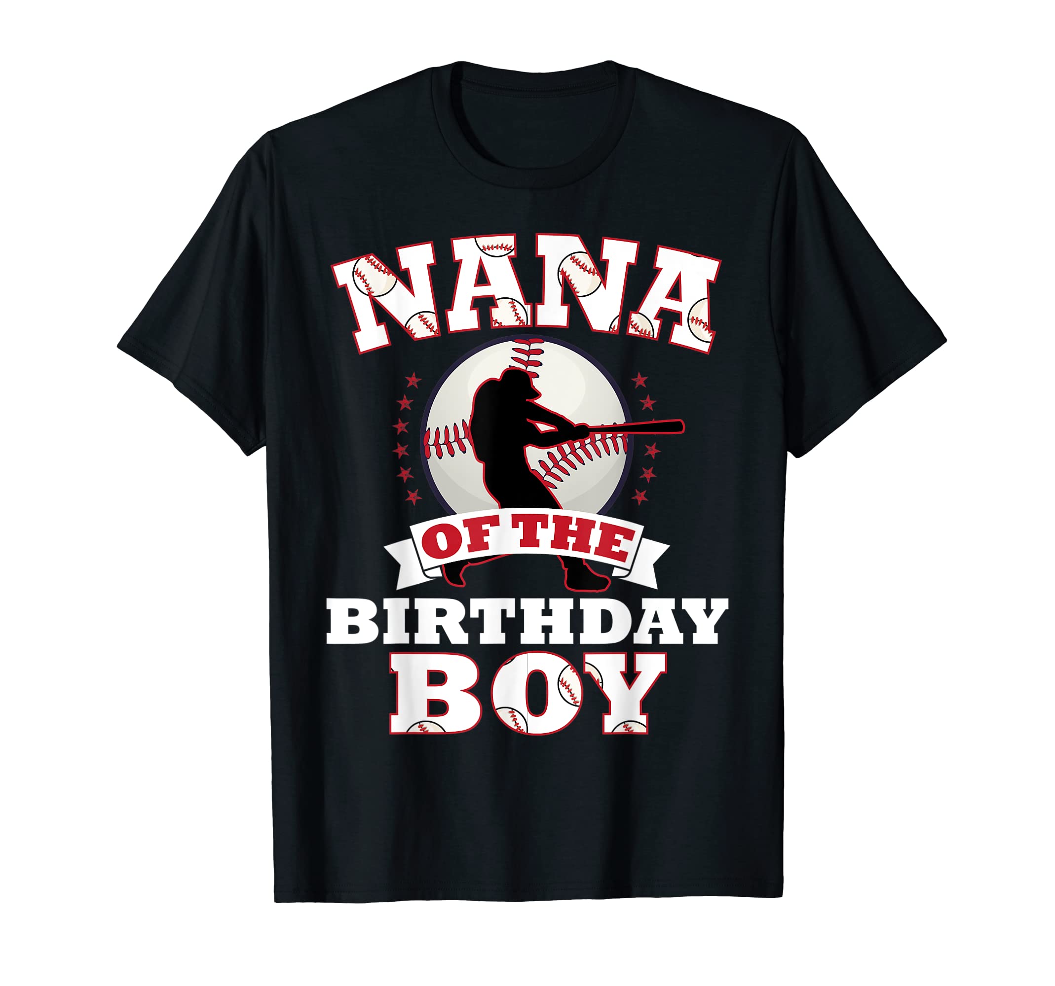 Nana Birthday Baseball Lover Matching Family T-Shirt - Graphic Print Unisex - T-Shirt, Sweatshirt, Hoodie
