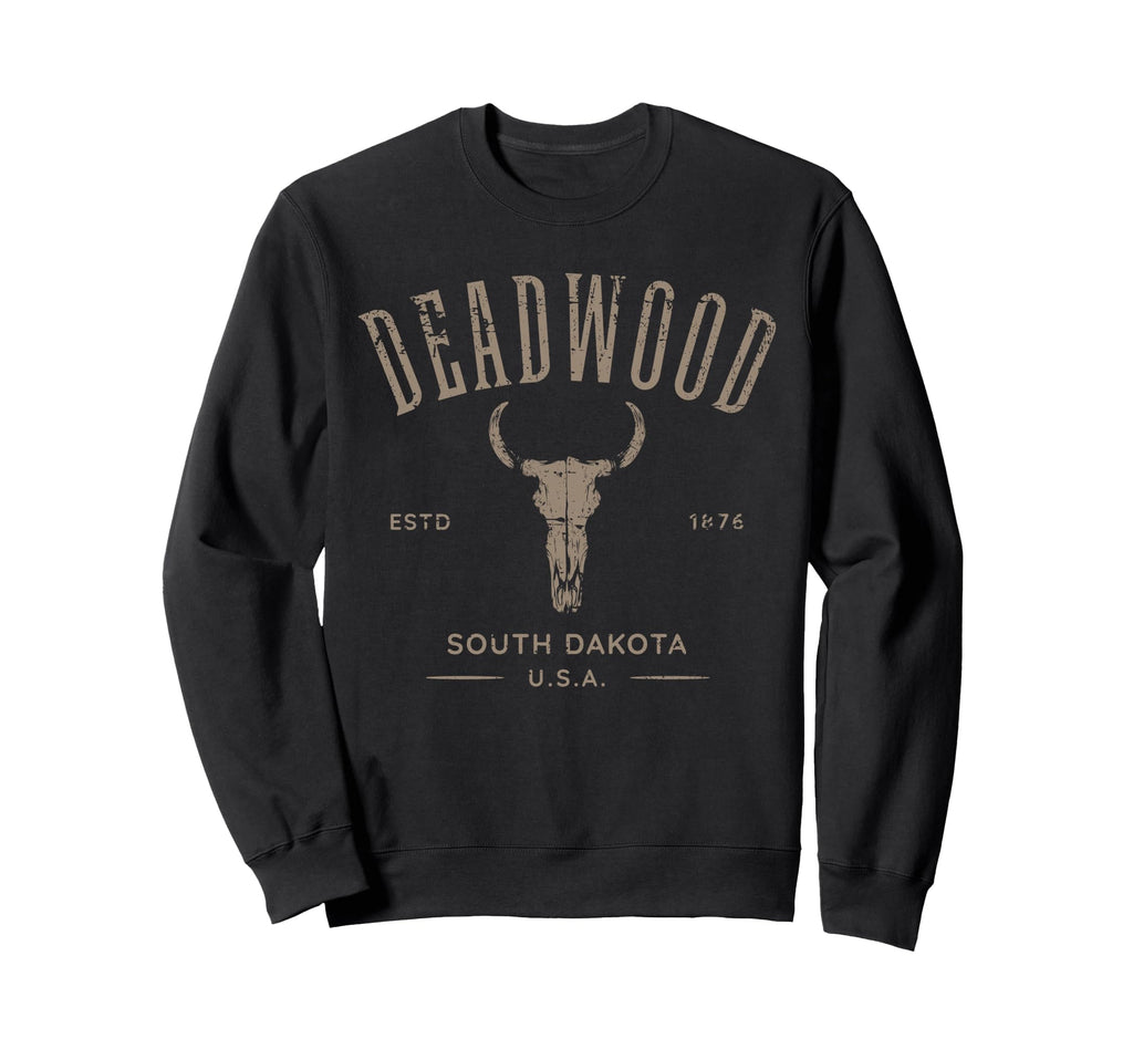Deadwood South Dakota Usa Sweatshirt - Casual Everyday Wear for Adults - T-Shirt, Sweatshirt, Hoodie