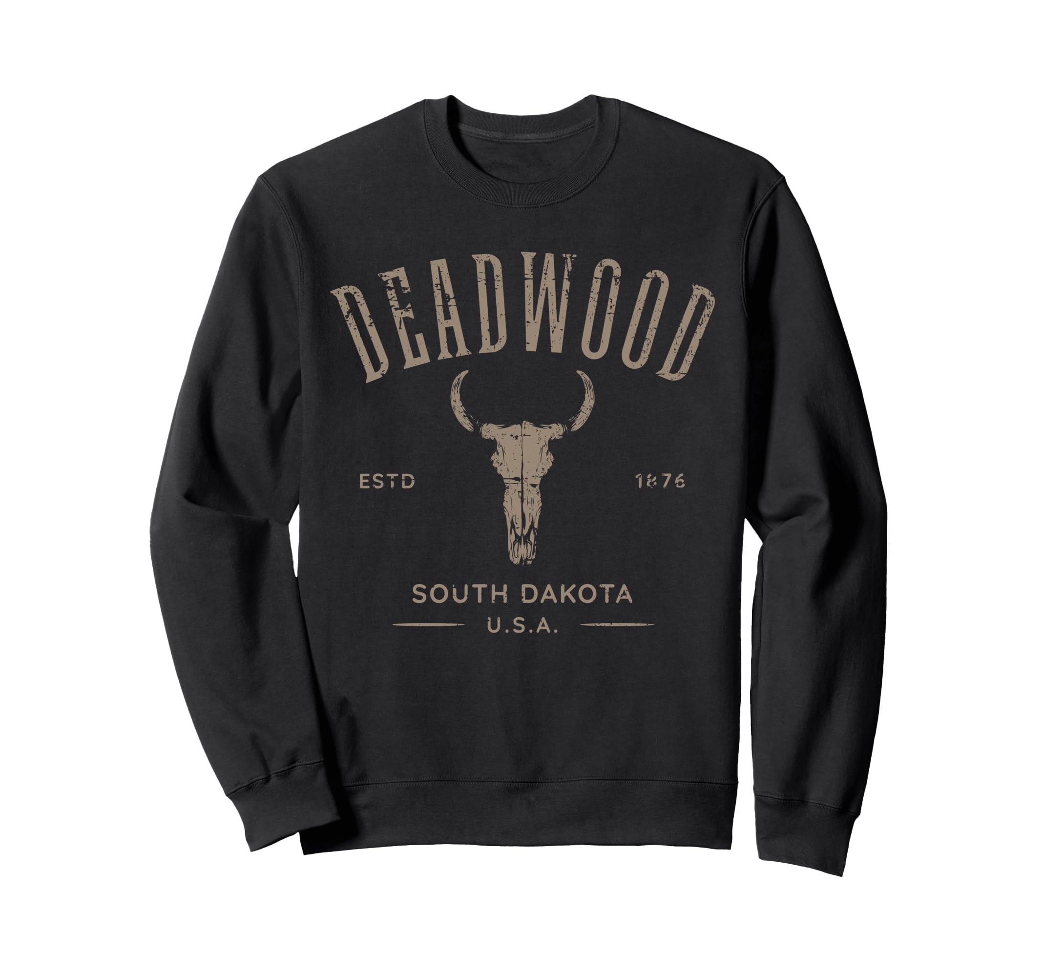 Deadwood South Dakota Usa Sweatshirt - Casual Everyday Wear for Adults - T-Shirt, Sweatshirt, Hoodie