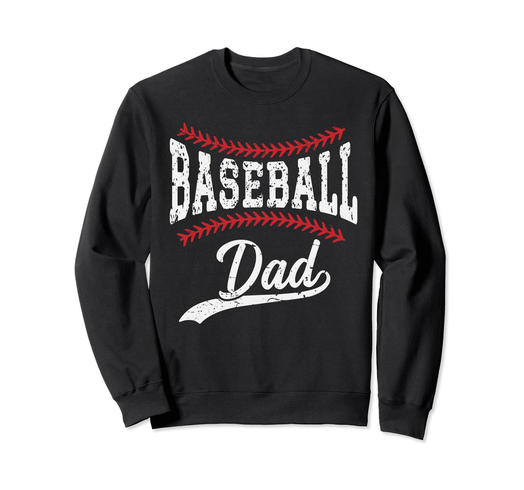 Dad Baseball Ball Fathers Baseball Sweatshirt - Novelty Apparel Men Women - T-Shirt, Sweatshirt, Hoodie