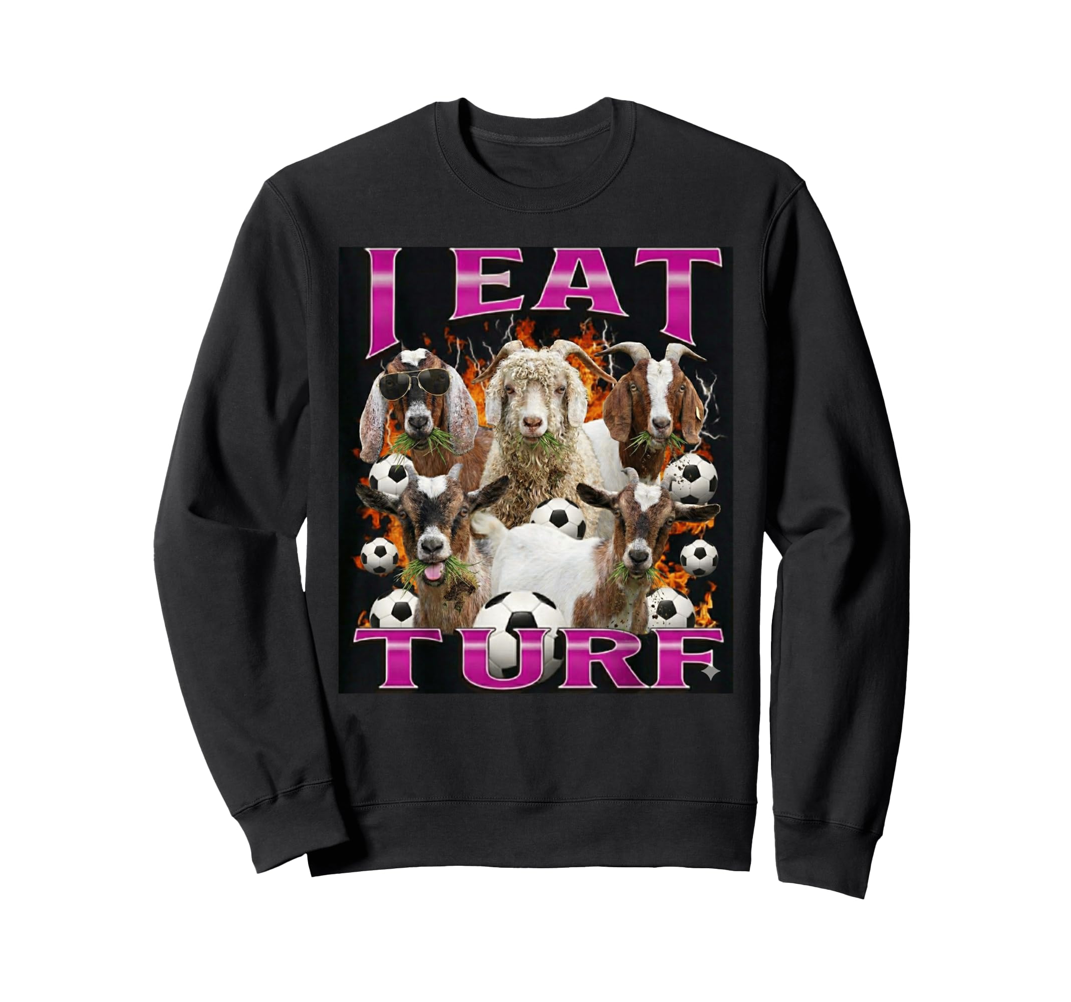 I Eat Turf Funny Goat Bootleg Sweatshirt - Fun Novelty Design for Adults - T-Shirt, Sweatshirt, Hoodie