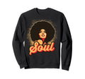 70S Funk Afro Soul Sweatshirt - Streetwear Style Men Women - T-Shirt, Sweatshirt, Hoodie