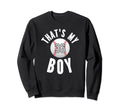 Thats My Baseball Jersey Number Sweatshirt - Fun Novelty Design Men Women - T-Shirt, Sweatshirt, Hoodie
