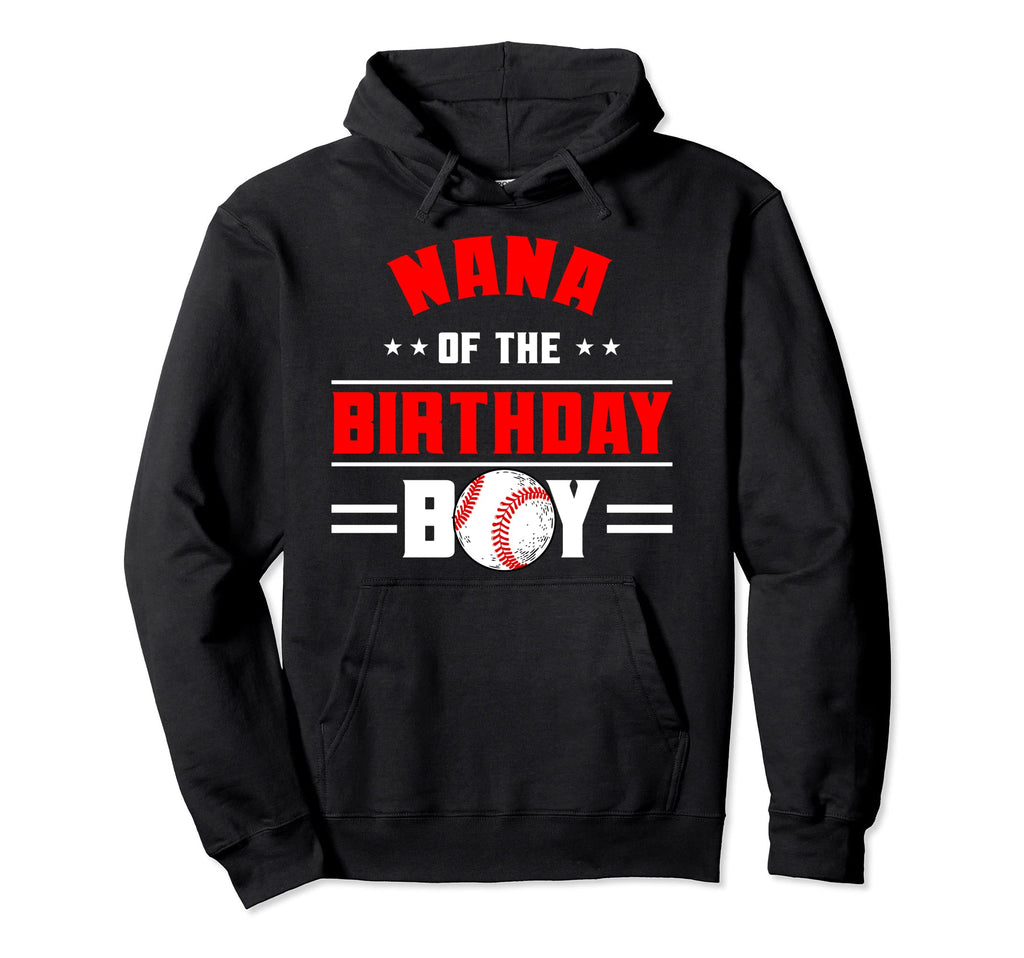 Nana Birthday Baseball Theme Family Bday Hoodie - Custom Art Print Unisex - T-Shirt, Sweatshirt, Hoodie