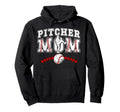 Baseball Pitcher Mom Baseball Pitcher Hoodie - Fun Novelty Design Unisex - T-Shirt, Sweatshirt, Hoodie
