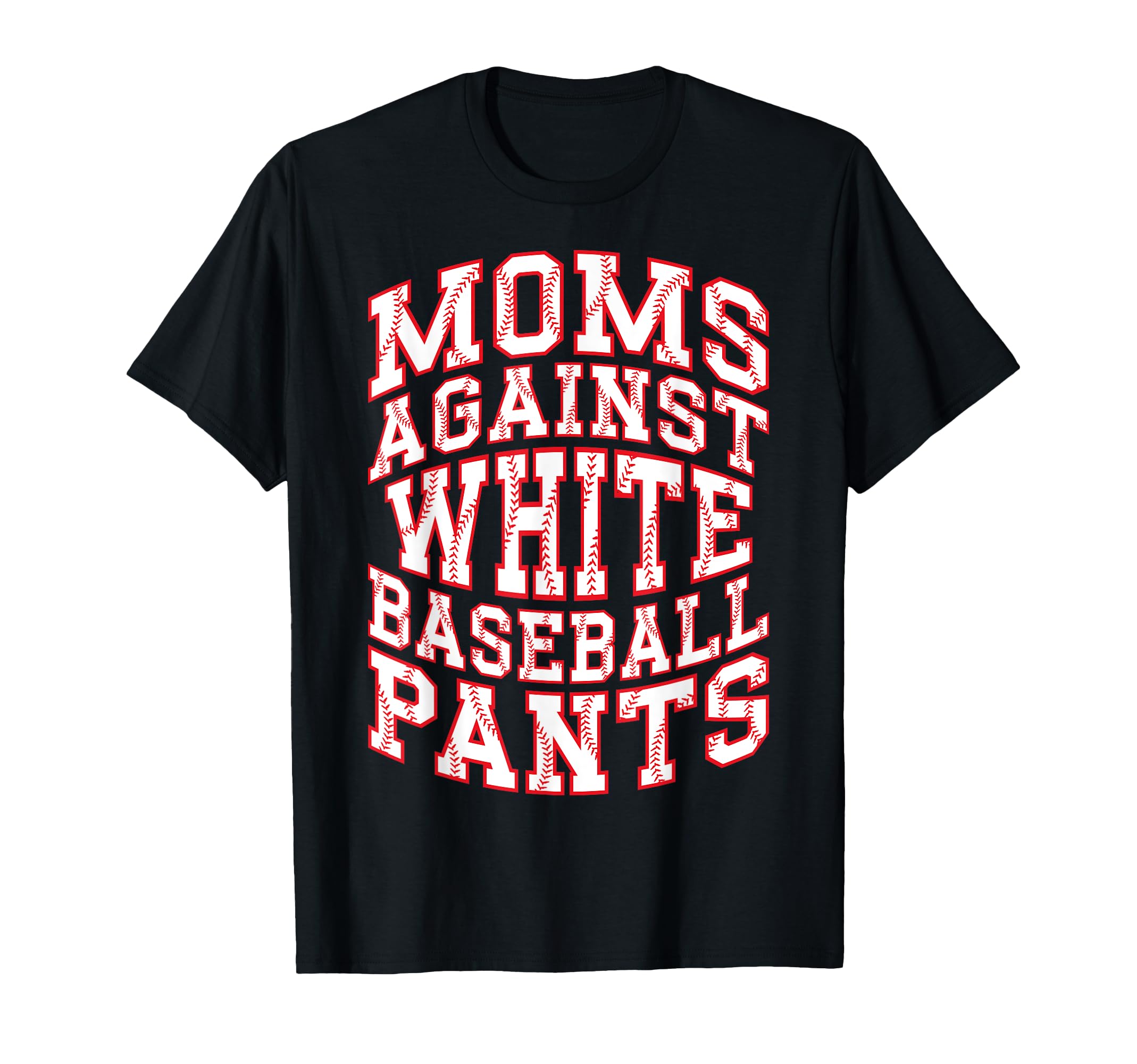 Baseball Lover Mom Funny Moms Against T-Shirt - Unique Graphic Unisex - T-Shirt, Sweatshirt, Hoodie