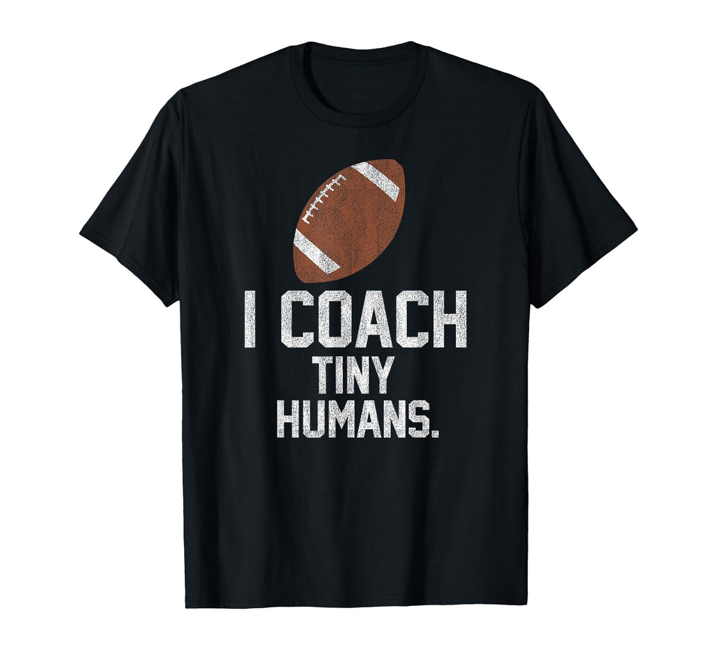 Football Coach Tiny Humans Sports Gift T-Shirt - Trendy Graphic for Adults - T-Shirt, Sweatshirt, Hoodie