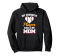My Favorite Baseball Player Calls Me Mom Hoodie - Graphic Print Unisex - T-Shirt, Sweatshirt, Hoodie