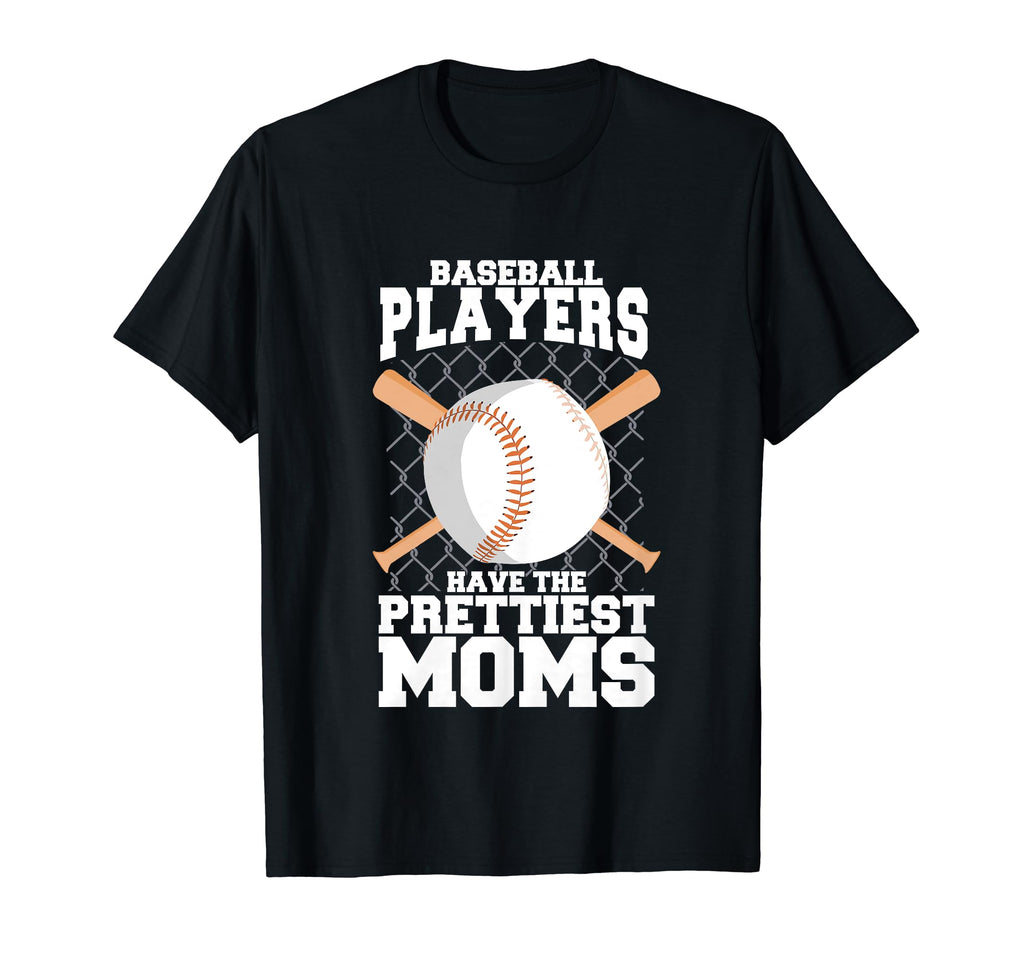 Baseball Players Have Prettiest Moms T-Shirt - Minimalist Print for Adults - T-Shirt, Sweatshirt, Hoodie