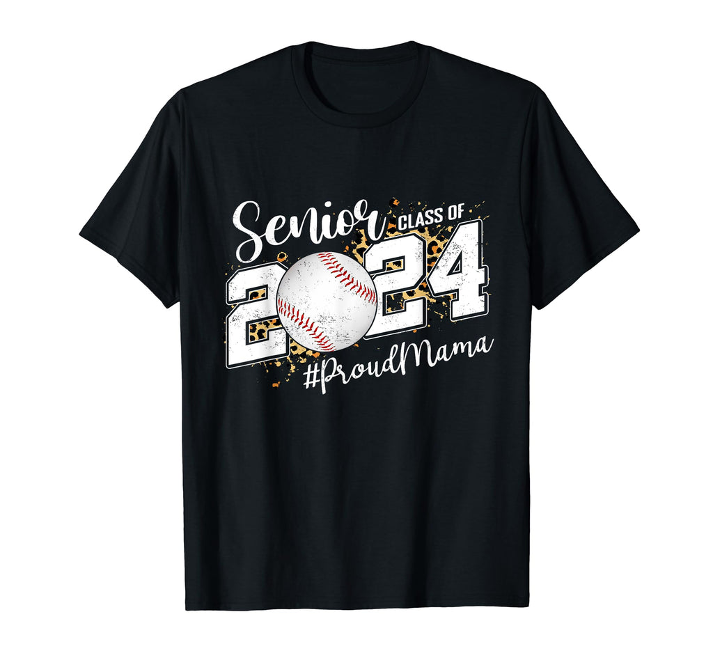 Proud Senior Mama Class 2024 Baseball T-Shirt - Minimalist Print Men Women - T-Shirt, Sweatshirt, Hoodie