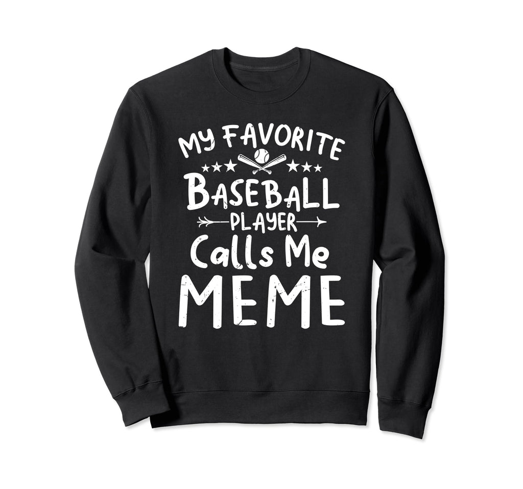 My Favorite Baseball Player Calls Me Sweatshirt - Graphic Print Men Women - T-Shirt, Sweatshirt, Hoodie