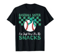 Baseball Sister Im Just Here Snacks T-Shirt - Aesthetic Graphic Men Women - T-Shirt, Sweatshirt, Hoodie