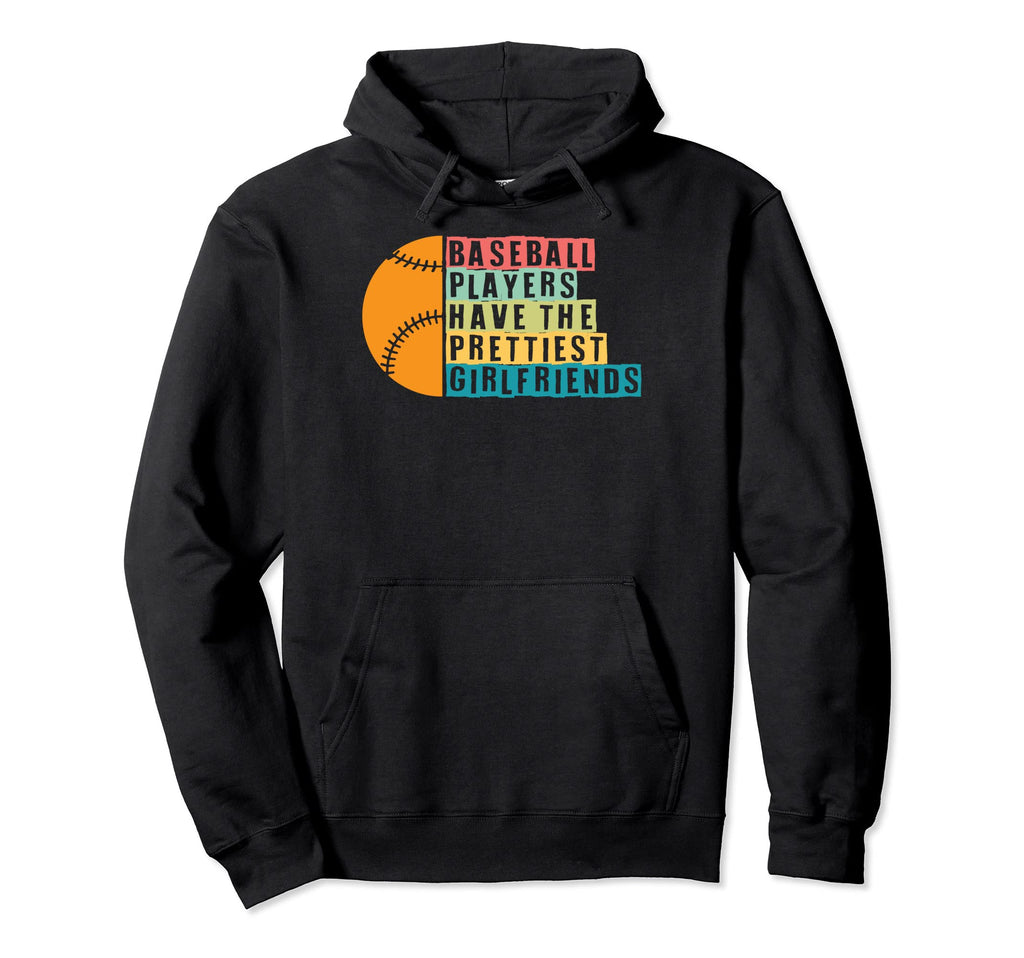 Baseball Girlfriends Baseball Players Hoodie - Streetwear Style Unisex - T-Shirt, Sweatshirt, Hoodie