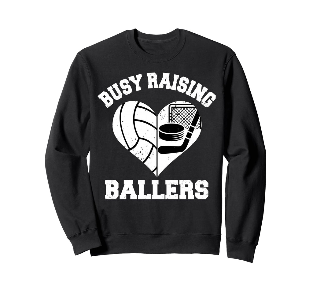 Busy Raising Ballers Volleyball Sweatshirt - Trendy Graphic for Adults - T-Shirt, Sweatshirt, Hoodie