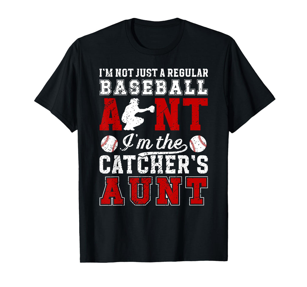 Im Baseball Catcher Aunt Baseball Catcher T-Shirt - Graphic Print Unisex - T-Shirt, Sweatshirt, Hoodie