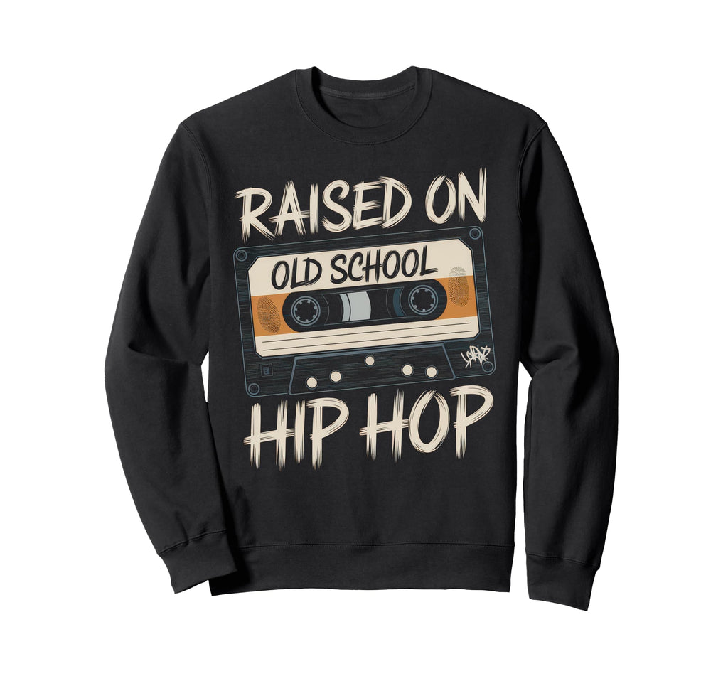 Raised Old School Hip Hop Cassette Sweatshirt - Minimalist Print Men Women - T-Shirt, Sweatshirt, Hoodie
