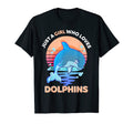 Just Who Loves Dolphins Sunset T-Shirt - Fun Novelty Design Men Women - T-Shirt, Sweatshirt, Hoodie