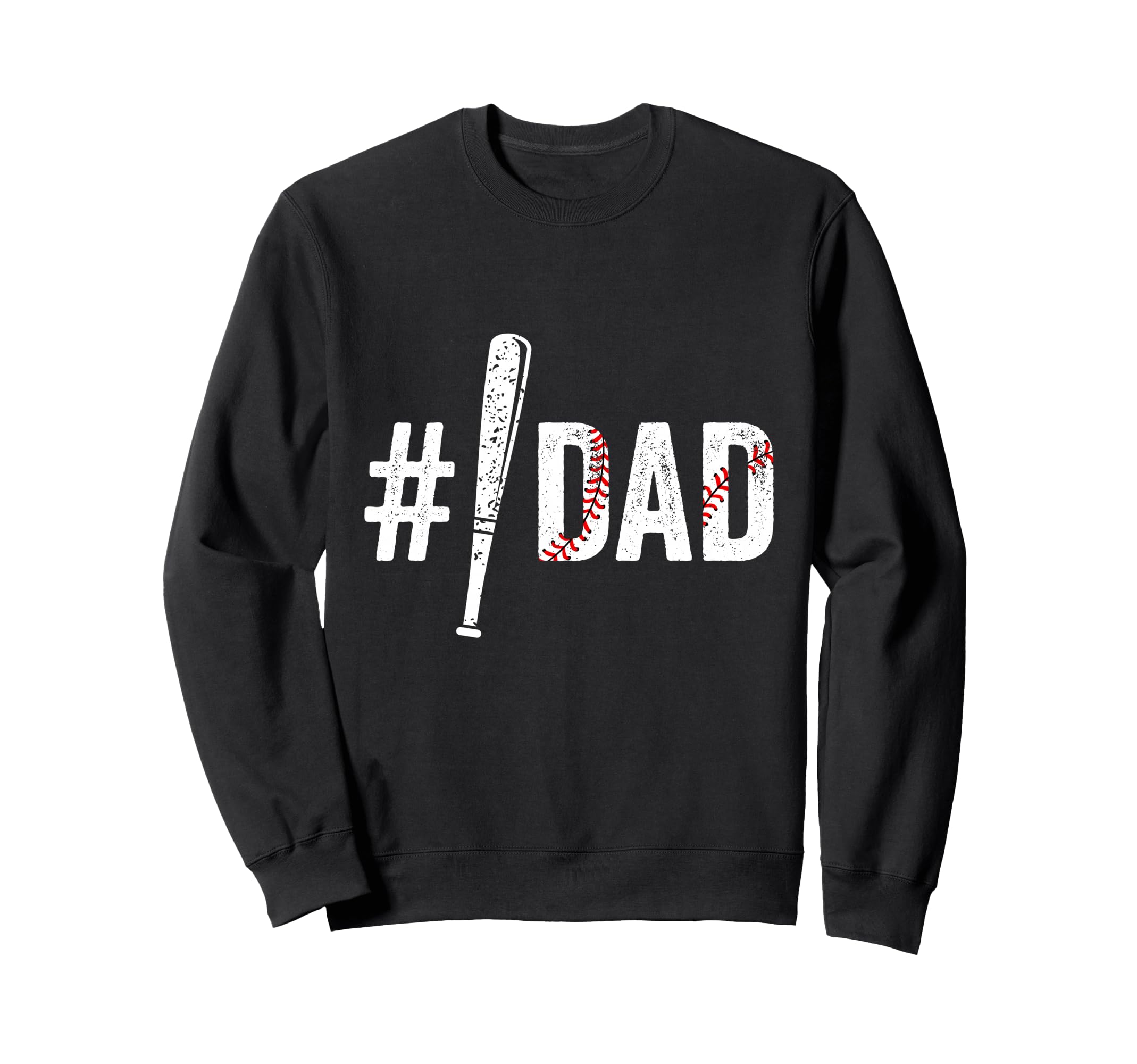 Number One Baseball Dad Gifts Fathers Sweatshirt - Unique Graphic Unisex - T-Shirt, Sweatshirt, Hoodie