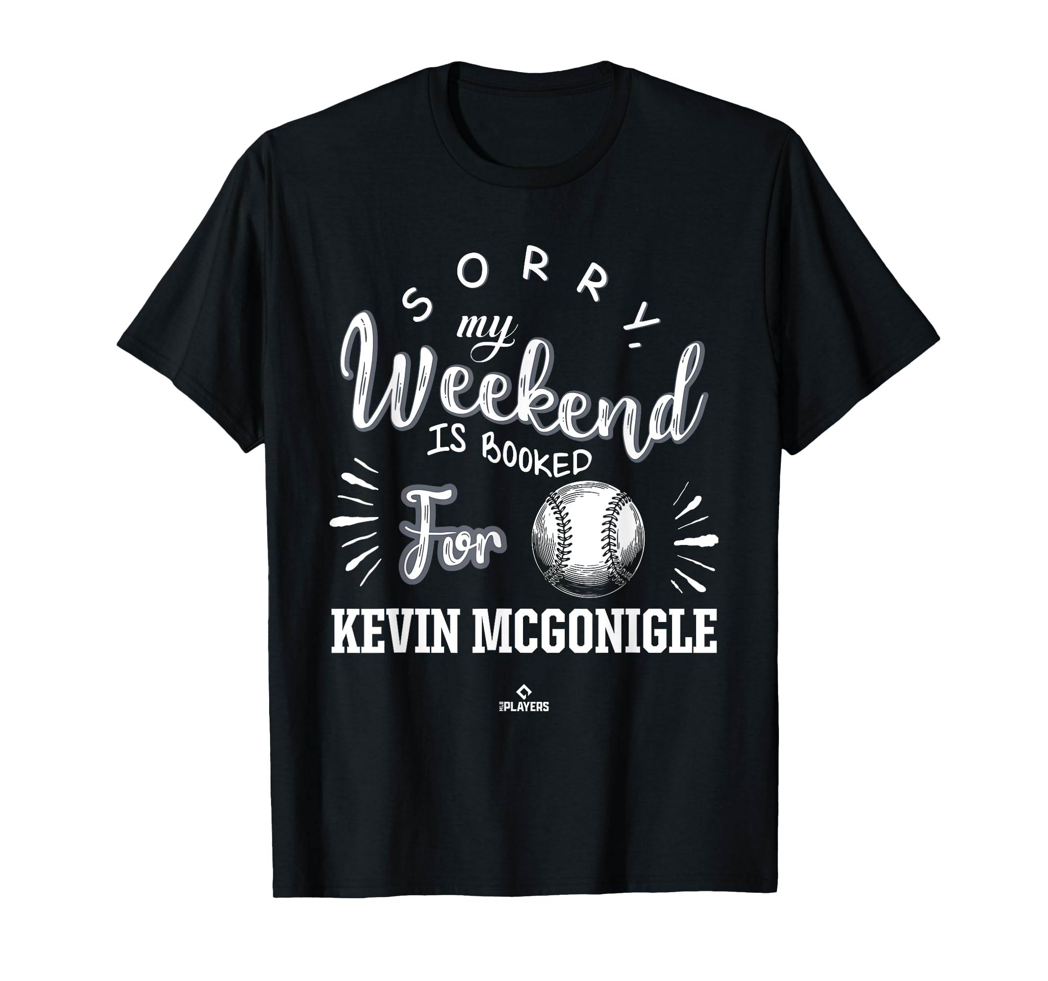 Weekend Booked Kevin Mcgonigle T-Shirt - Fun Novelty Design Unisex - T-Shirt, Sweatshirt, Hoodie