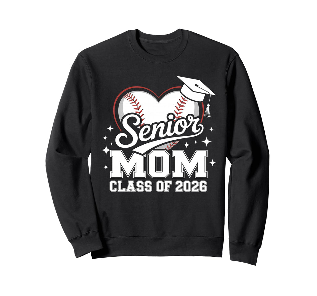 Senior Mom Class 2026 Baseball Heart Sweatshirt - Graphic Print for Adults - T-Shirt, Sweatshirt, Hoodie