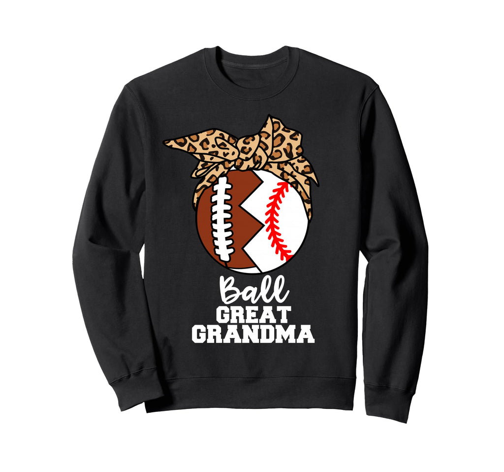 Ball Great Grandma Funny Football Sweatshirt - Trendy Graphic for Adults - T-Shirt, Sweatshirt, Hoodie