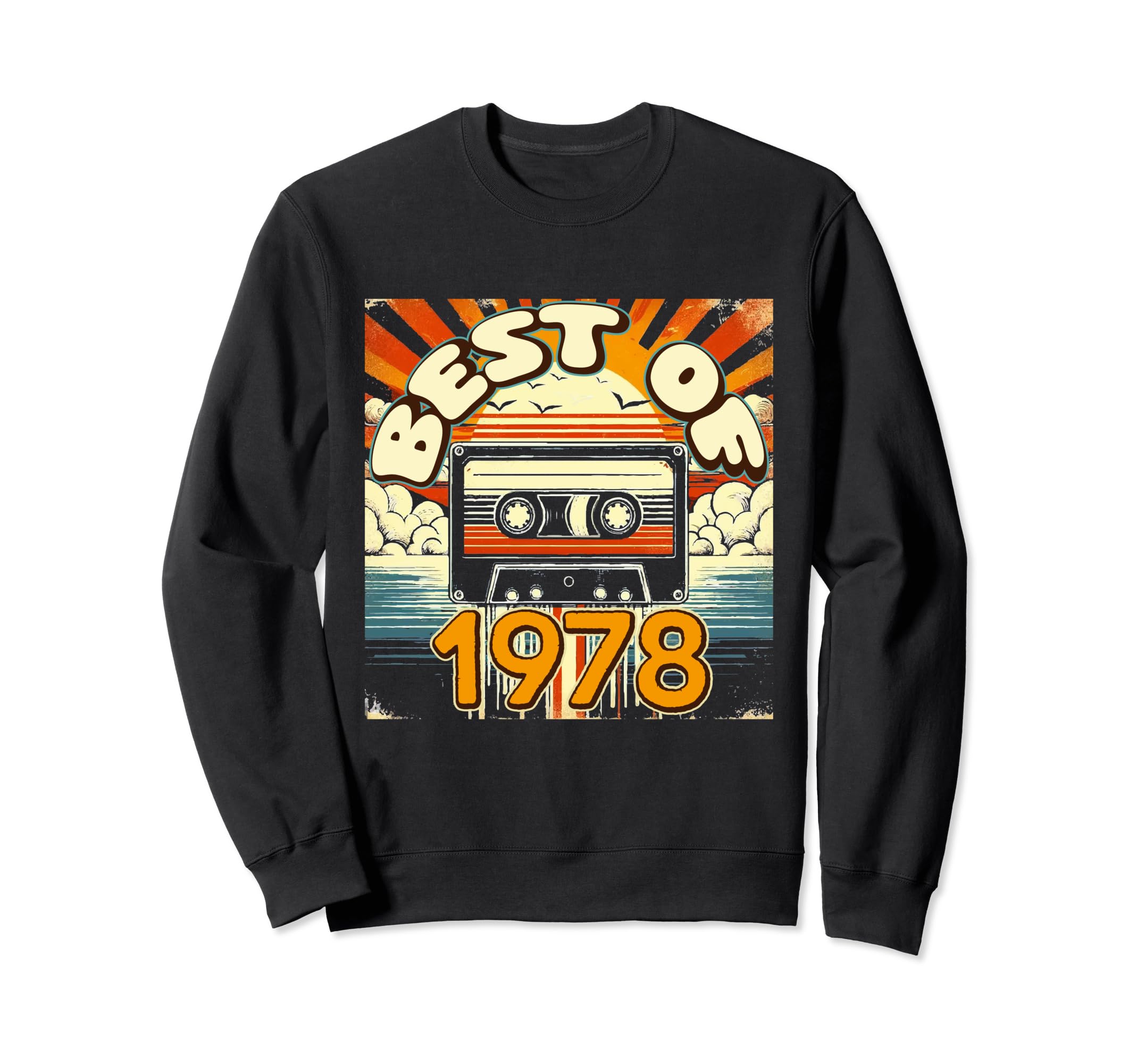 Best 1978 Cassette Tape Birthday Sweatshirt - Fun Novelty Design for Adults - T-Shirt, Sweatshirt, Hoodie
