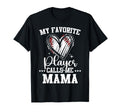 My Favorite Baseball Player Calls Me T-Shirt - Trendy Graphic Men Women - T-Shirt, Sweatshirt, Hoodie