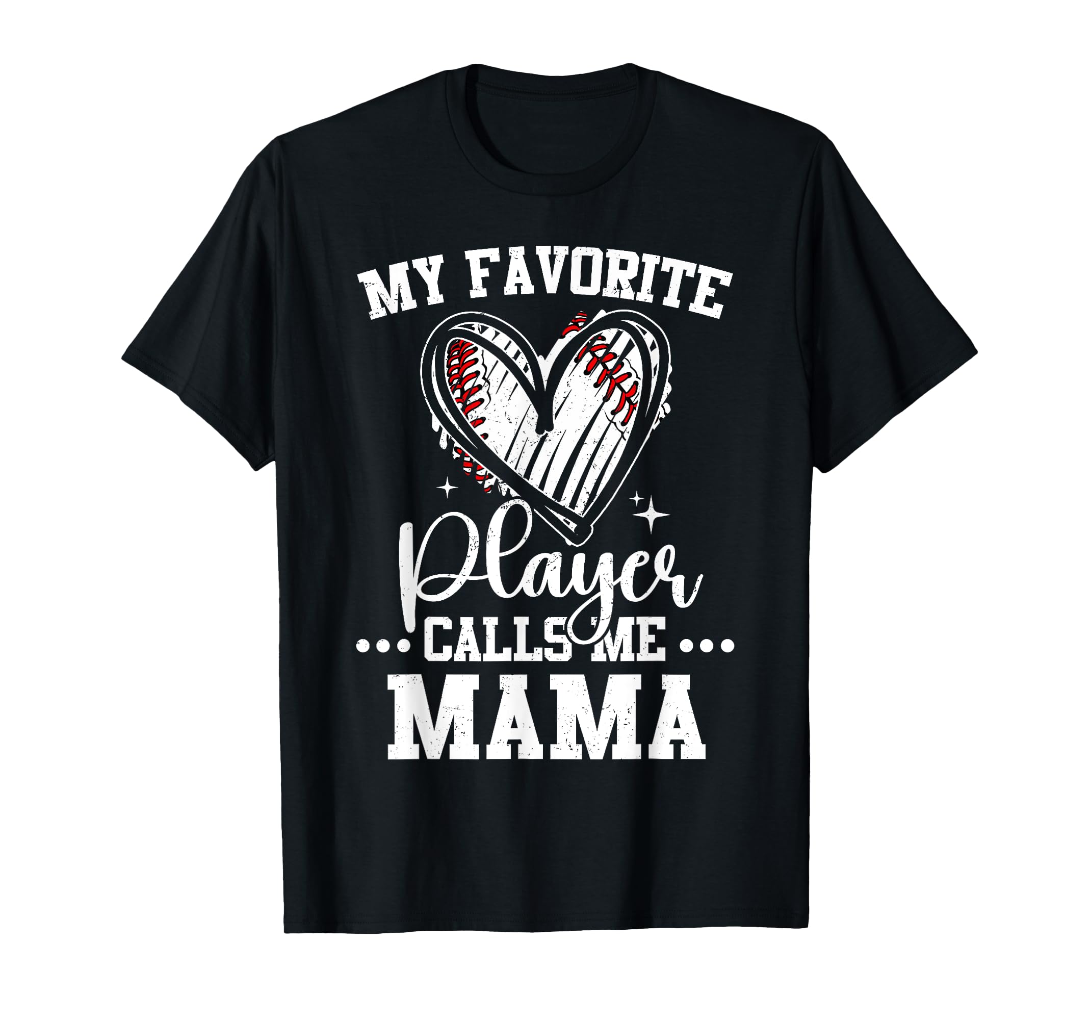 My Favorite Baseball Player Calls Me T-Shirt - Trendy Graphic Men Women - T-Shirt, Sweatshirt, Hoodie