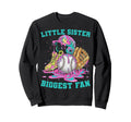 Little Sister Biggest Fan Baseball Sweatshirt - Fun Novelty Design Unisex - T-Shirt, Sweatshirt, Hoodie